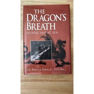 The Dragon's Breath Hurricane at Sea Robert Dawes 1996 Hardcover 1st Printing